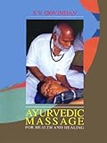 Ayurvedic Massage For Health And Healing English Edition