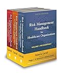 Risk Management Handbook For Health Care Organizations Set English Edition