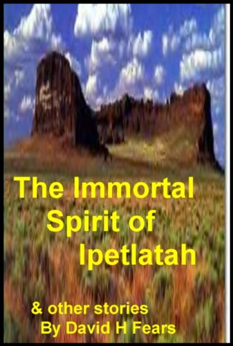 The Immortal Ipetlatah and Other Stories book cover