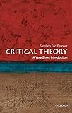 Critical Theory A Very Short Introduction Very Short Introductions English Edition