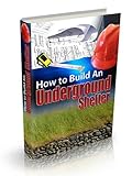 How To Build An Underground Shelter