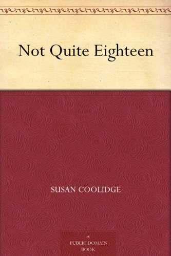Not Quite Eighteen book cover