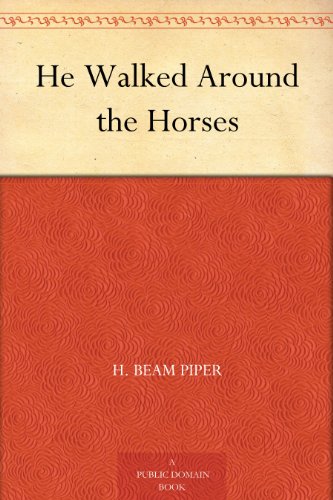 He Walked Around the Horses book cover