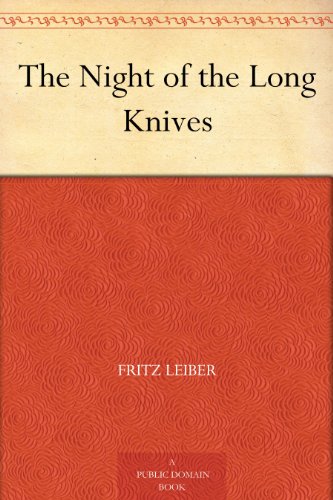 The Night of the Long Knives and Other Works book cover