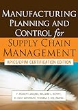 Manufacturing Planning And Control For Supply Chain Management English Edition
