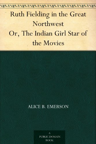 Ruth Fielding in the Great Northwest book cover