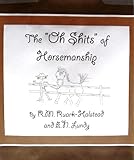 The Oh Shits Of Horsemanship English Edition