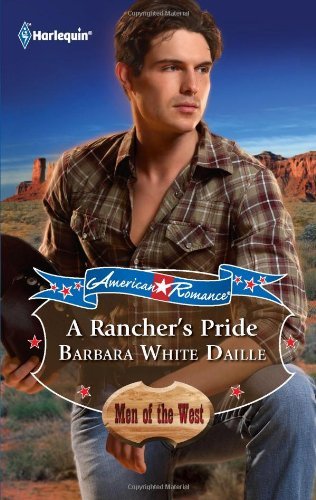 A Rancher's Pride (By: Barbara White Daille) cover