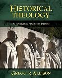 Historical Theology An Introduction To Christian Doctrine English Edition