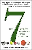 The 7 Secrets Of World Class Athletes English Edition