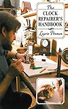The Clock Repairers Handbook English Edition