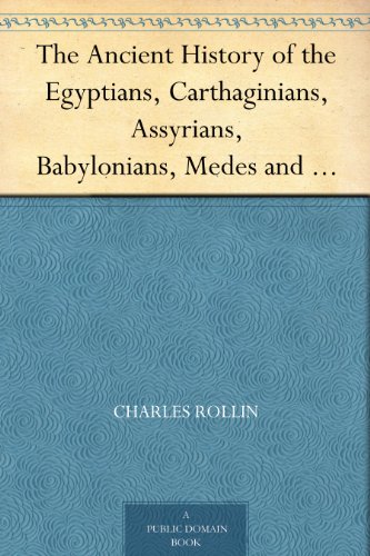 Portada de The Ancient History of the Egyptians, Carthaginians, Assyrians, Babylonians, Medes and Persians, Macedonians and Grecians (Vol. 1 of 6)