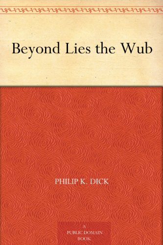 Beyond Lies the Wub book cover
