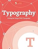Getting The Hang Of Web Typography Smashing Ebook Series 6 English Edition