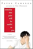 Someday This Pain Will Be Useful To You A Novel English Edition