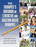 The Therapists Notebook On Strengths And Solutionbased Therapies Homework Handouts And Activities English Edition