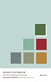 Design Is The Problem The Future Of Design Must Be Sustainable