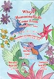 Where Hummingbirds Come From Bilingual Japanese English Japanese Edition