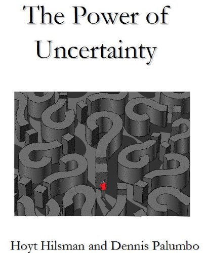 The Power of Uncertainty (With: Hoyt Hilsman) cover
