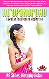 Hooponopono Hawaiian Forgiveness Meditation Healing Manifesting English Edition