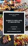 Barbecue Grillades Et Brochettes 60 Recettes