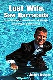 Lost Wife Saw Barracuda True Stories From A Sharm El Sheikh Scuba Diving Instructor English Edition