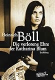 Die Verlorene Ehre Der Katharina Blum German Edition
