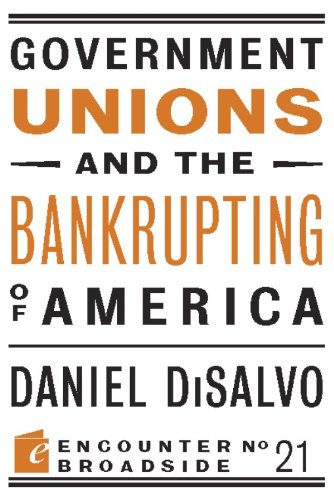 Government Unions and the Bankrupting of America book cover