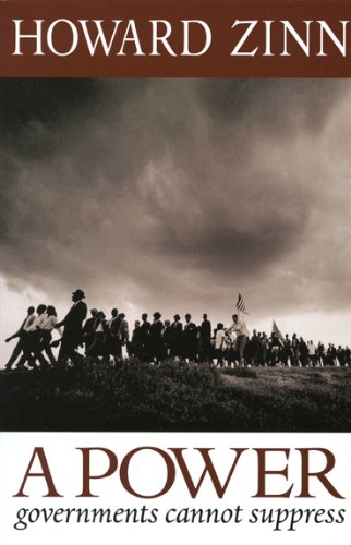 A Power Governments Cannot Suppress (By: Howard Zinn) cover