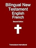 Bilingual New Testament English French English Edition