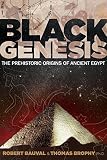 Black Genesis The Prehistoric Origins Of Ancient Egypt English Edition