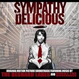 Sympathy For Delicious Soundtrack