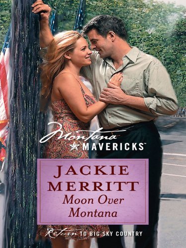 Moon Over Montana (By: Jackie Merritt) cover
