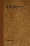 Molecular Spectra And Molecular Structure Vol I English Edition