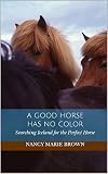 A Good Horse Has No Color Searching Iceland For The Perfect Horse English Edition