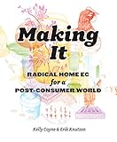 Making It Radical Home Ec For A Postconsumer World English Edition