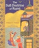 The Sufi Doctrine Of Rumi Spiritual Masters East And West Series English Edition