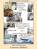From Rue Mouffetard To Rome And Sicily Parts 6 7 And 8 Of My Very Long Youth 1963 To 1967 English Edition