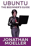 The Ubuntu Beginners Guide Thirteenth Edition Updated For 2004