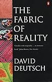 The Fabric Of Reality Towards A Theory Of Everything Penguin Science English Edition