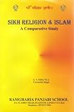 Sikh Religion And Islam English Edition