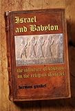 Israel And Babylon The Influence Of Babylon On The Religion Of Israel English Edition