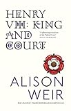 Henry Viii King And Court English Edition