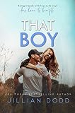That Boy A Small Town Friendstolovers Romance That Boy Series Book 1