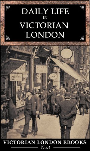 Daily Life in Victorian London book cover