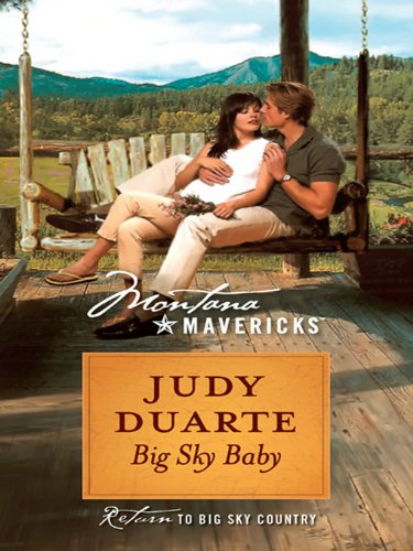 Big Sky Baby (By: Judy Duarte) cover