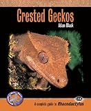 Crested Geckos Complete Herp Care English Edition