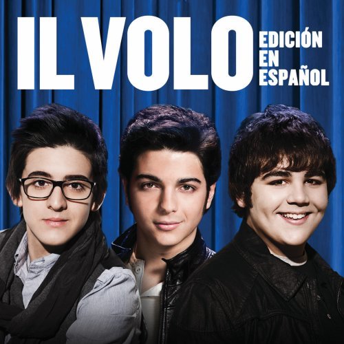Il Volo (Spanish Version)