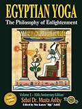 Egyptian Yoga The Philosophy Of Enlightenment English Edition