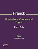 Praeludium Chorale And Fugue Sheet Music Piano Solo